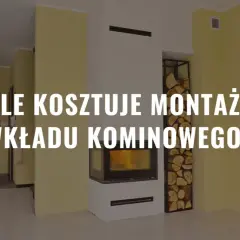 Nowoczesny kominek z miejscem na drewno. Ile kosztuje montaż kominka?