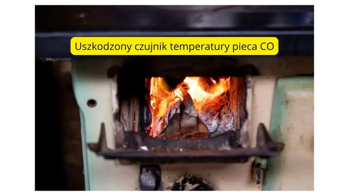 Piec CO z płonącym żarem, nad którym widnieje napis "Uszkodzony czujnik temperatury pieca CO".